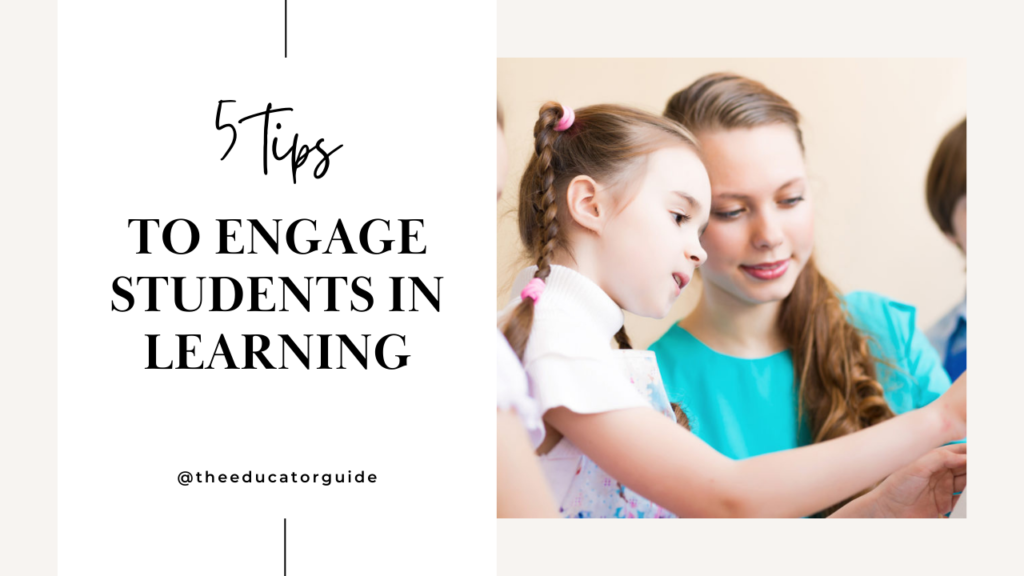 5 Tips to Engage Students in Learning