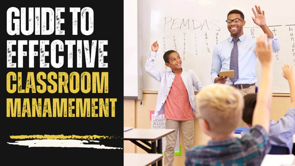 Effective Classroom Management and behavior